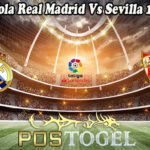 Prediksi Bola Real Madrid Vs Sevilla 10 Mei 2021
