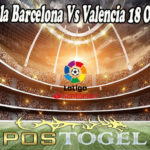 Prediksi Bola Barcelona Vs Valencia 18 Oktober 2021