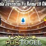 Prediksi Bola Juventus Vs Roma 18 Oktober 2021