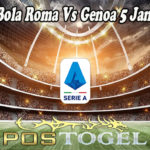Prediksi Bola Roma Vs Genoa 5 Januari 2022