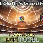 Prediksi Bola Celta Vigo Vs Levante 22 Februari 2022