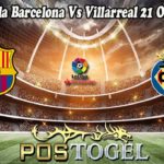 Prediksi Bola Barcelona Vs Villarreal 21 Oktober 2022