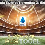 Prediksi Bola Lazio Vs Fiorentina 31 Oktober 2023
