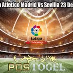 Prediksi Bola Atletico Madrid Vs Sevilla 23 Desember 2023