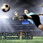 Prediksi Parlay Jitu 3 dan 4 Januari 2026