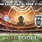 Prediksi Bola Celta Vigo Vs PAOK 27 Febuari 2026
