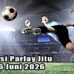 Prediksi Parlay Jitu 5 dan 6 Juni 2026