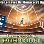 Prediksi Bola Le Havre Vs Monaco 23 Agustus 2026