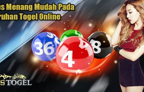 Tips Menang Mudah Pada Taruhan Togel Online